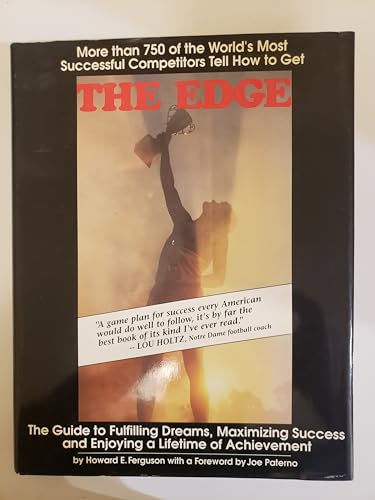 9780940601048: The Edge: The Guide to Fulfilling Dreams, Maximizing Success and Enjoying a Lifetime of Achievement