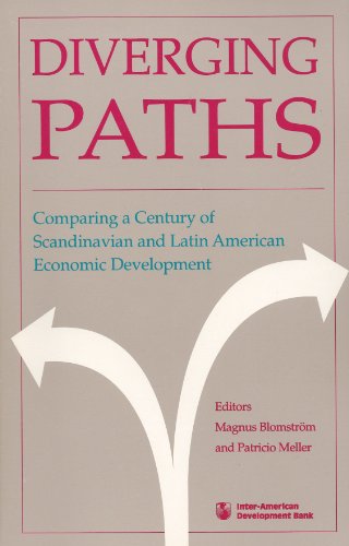 9780940602366: Diverging Paths: Comparing a Century of Scandinavian and Latin American Economic Development (Inter-American Development Bank)