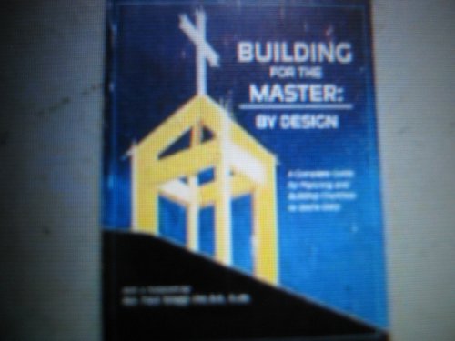 Stock image for Building for the Master: By Design for sale by 4 THE WORLD RESOURCE DISTRIBUTORS