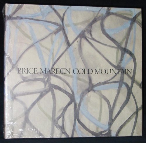 9780940619098: Brice Marden Cold Mountain: Dia Center for the Arts Walker Art Center the Menil Collection