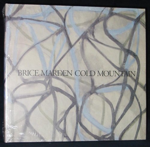 Brice Marden Cold Mountain: Dia Center for the Arts Walker Art Center the Menil Collection (9780940619098) by Richardson, Brenda