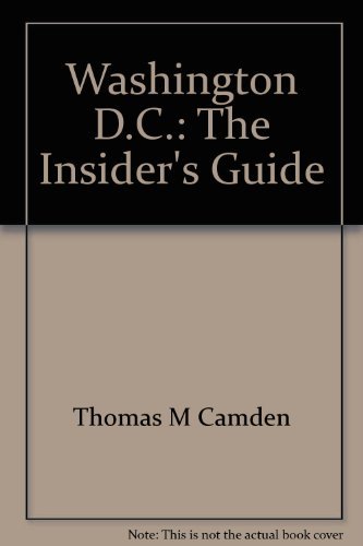 Beispielbild fr How to get a job in Washington, DC: The insider's guide (The Insider's guide series) zum Verkauf von Wonder Book