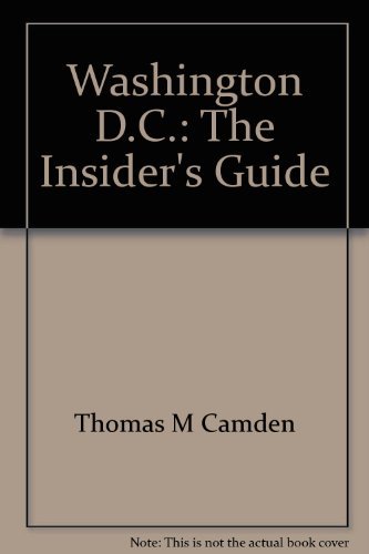 Stock image for How to get a job in Washington, DC: The insider's guide (The Insider's guide series) for sale by Wonder Book