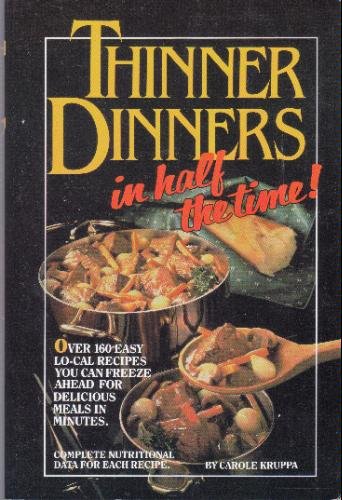 Stock image for Thinner Dinners in Half the Time! for sale by Wonder Book