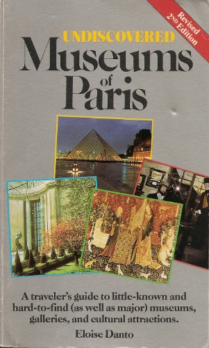 Stock image for Undiscovered Museums of Paris for sale by SecondSale