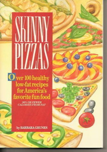 Stock image for Skinny Pizzas/over 100 Healthy Low-Fat Recipes for America's Favorite Fun Food for sale by Wonder Book