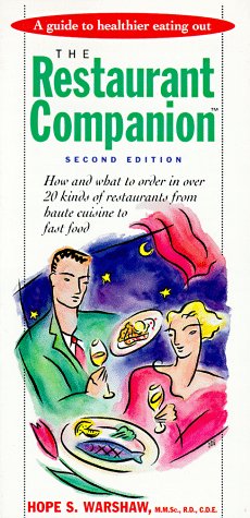 Beispielbild fr The Restaurant Companion: A Guide to Healthier Eating Out zum Verkauf von Wonder Book