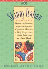 9780940625983: Skinny Italian Cooking (Skinny Series)