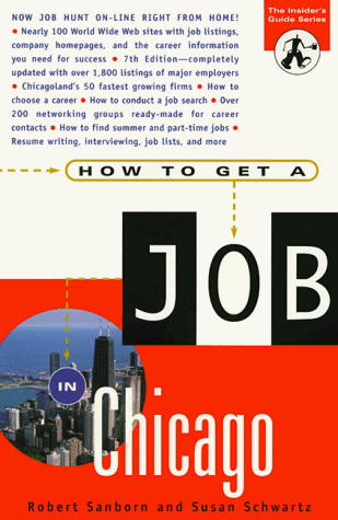 Beispielbild fr How to Get a Job in Chicago zum Verkauf von HPB Inc.