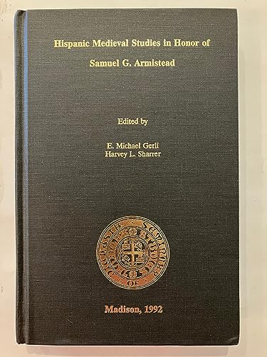 Imagen de archivo de Hispanic Medieval Studies in Honor of Samuel G Armistead a la venta por Daedalus Books