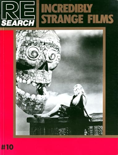 Imagen de archivo de Re-Search No 10: Incredibly Strange Films A Guide to Deviant Films a la venta por Mojo Press Books