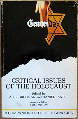 Genocide: Critical Issues of the Holocaust : A Companion to the Film Genocide (9780940646384) by Alex Grobman