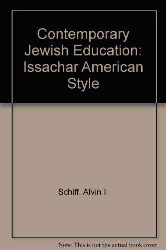 Beispielbild fr Contemporary Jewish Education: Issachar American Style zum Verkauf von Robinson Street Books, IOBA