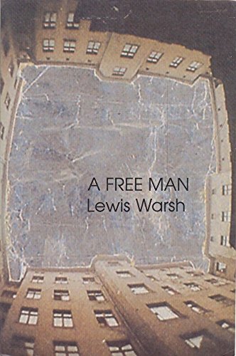 A Free Man (New American Fiction) (9780940650909) by Warsh, Lewis