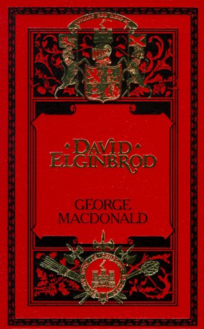 9780940652514: David Elginbrod (SUNRISE CENTENARY EDITIONS OF THE WORKS OF GEORGE MACDONALD : Novels)