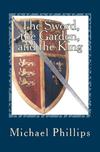 Stock image for The Sword, the Garden, and the King for sale by Better World Books