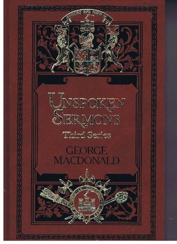 9780940652828: Unspoken Sermons (Sunrise Centenary Editions of the Works of George MacDonald : Sermons)