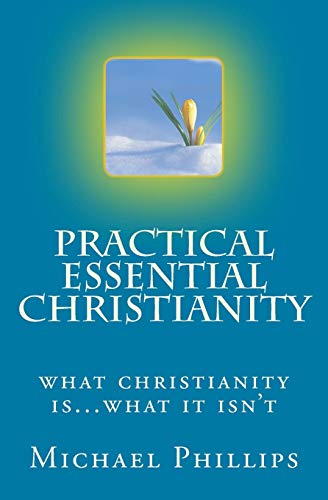 Stock image for Practical Essential Christianity for sale by Save With Sam
