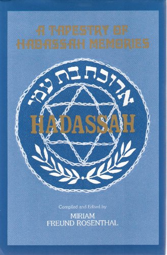 Beispielbild fr A Tapestry of Hadassah Memories zum Verkauf von Wonder Book