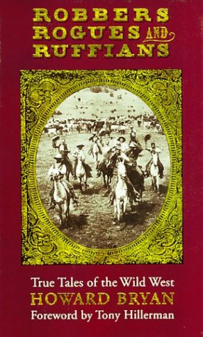 Beispielbild fr Robbers, Rogues, and Ruffians: True Tales of the Wild West in New Mexico zum Verkauf von Half Price Books Inc.