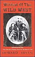 Beispielbild fr Wildest of the Wild West : True Tales of New Mexico on the Old Santa Fe Trail zum Verkauf von Better World Books
