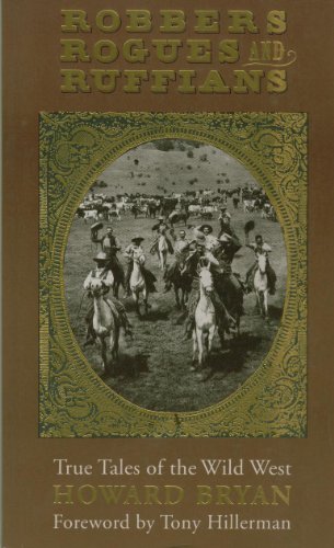 Stock image for Robbers Rogues and Ruffians: True Tales of the Wild West for sale by Front Cover Books