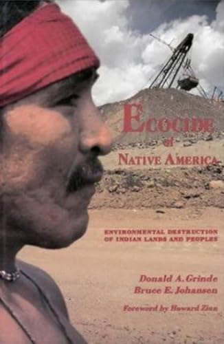 Beispielbild fr Ecocide of Native America: Environmental Destruction of Indian Lands and Peoples zum Verkauf von Front Cover Books