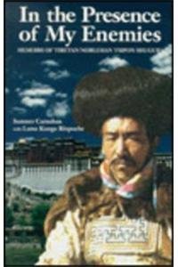 Imagen de archivo de In the Presence of My Enemy: Memoirs of a Tibetan Nobleman Tsepon Shuguba a la venta por Lowry's Books