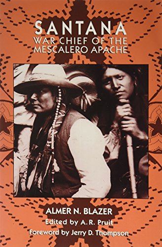 Beispielbild fr Santana: War Chief of the Mescalero Apache zum Verkauf von Callaghan Books South