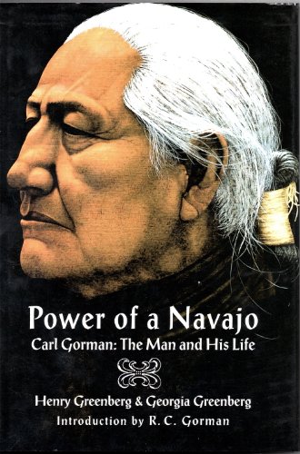 Beispielbild fr Power of a Navajo: Carl Gorman : The Man and His Life zum Verkauf von HPB-Ruby