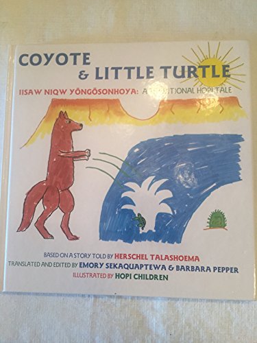 Beispielbild fr Coyote Little Turtle: A Traditional Hopi Tale zum Verkauf von Books of the Smoky Mountains