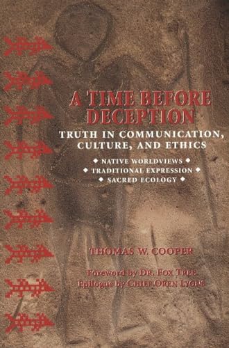 Beispielbild fr Time Before Deception : Truth in Communication, Culture and Ethics zum Verkauf von Better World Books