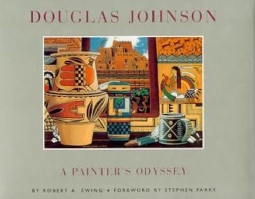 Beispielbild fr Douglas Johnson: A Painter's Odyssey zum Verkauf von Gulf Coast Books
