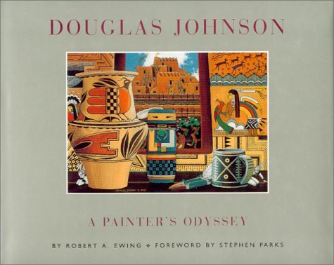 9780940666917: Douglas Johnson: A Painter's Odyssey