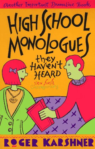 Stock image for High School Monologues They Haven't Heard for sale by Alf Books