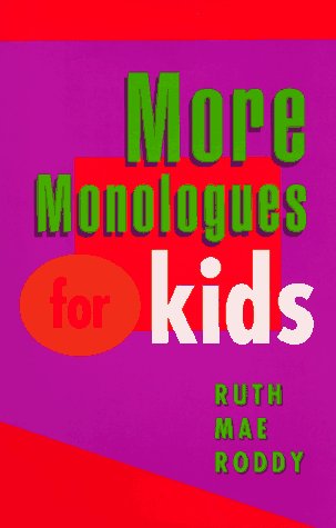 Stock image for More Monologues for Kids for sale by Better World Books