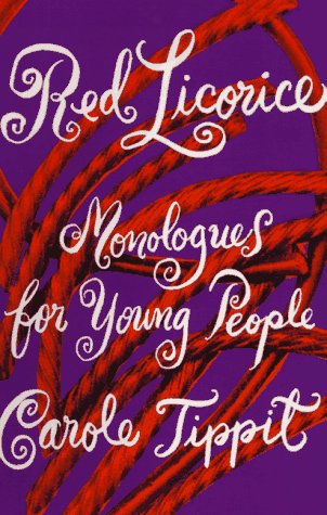Stock image for Red Licorice: Monologues for Young People for sale by Wonder Book