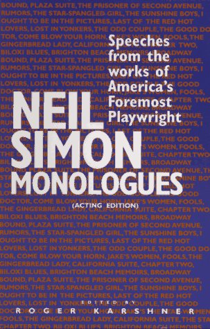 Stock image for Neil Simon Monologues: Speeches from the Works of America's Foremost Playwright for sale by KingChamp  Books