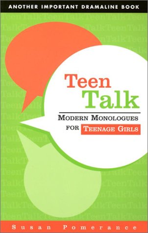 Stock image for Teen Talk: Modern Monologues for Teenage Girls for sale by Bingo Used Books