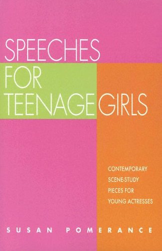 9780940669581: Speeches for Teenage Girls: Contemporary Scene Study Pieces for Young Actresses