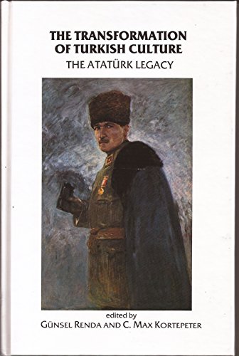 Beispielbild fr The Transformation of Turkish culture: The Ataturk legacy zum Verkauf von Sequitur Books