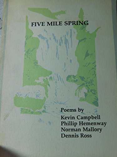 Beispielbild fr Five Mile Spring: Poems zum Verkauf von Defunct Books