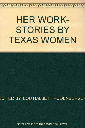 Her work, stories by Texas women