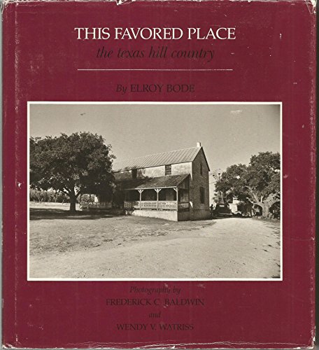 9780940672093: This Favored Place: The Texas Hill Country [Idioma Ingls]