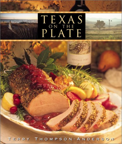 Imagen de archivo de Texas on the Plate a la venta por Your Online Bookstore