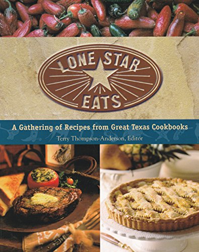 Beispielbild fr Lone Star Eats: A Gathering of Recipes from Great Texas Cookbooks zum Verkauf von ThriftBooks-Dallas