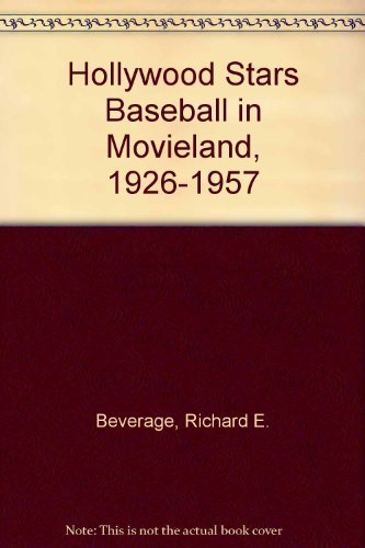 Beispielbild fr Hollywood Stars Baseball in Movieland, 1926-1957 zum Verkauf von ThriftBooks-Dallas