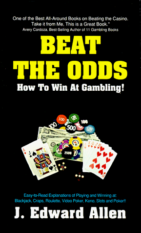Stock image for Beat the Odds: How to Win at Gambling! for sale by The Book House, Inc.  - St. Louis