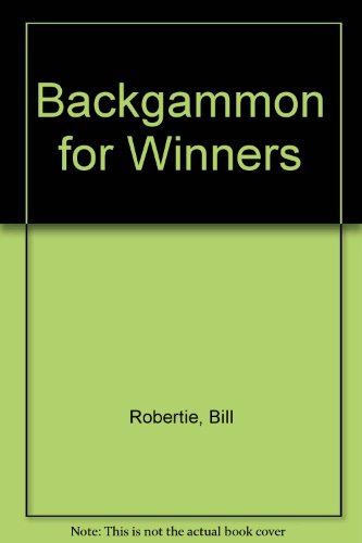 Beispielbild fr Backgammon for Winners zum Verkauf von ThriftBooks-Dallas