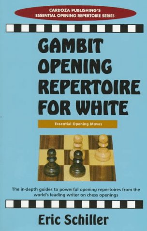 9780940685789: Gambit Opening Repertoire for White (Chess books)